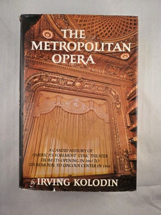 The Metropolitan Opera 1883-1966 A Candid History