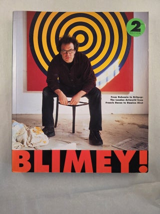 Blimey! From Bohemia to Britpop: The London Artworld from Francis Bacon to Damien Hirst