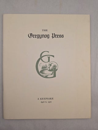 The Gregynog Press: An Exhibition University of Minnesota Special Collections April 8, 1976