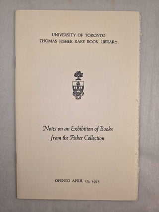 Notes on an Exhibition of Books from the Fisher Collection