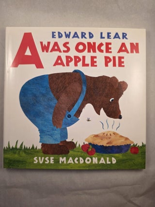 Edward Lear&rsquo;s A Was Once An Apple Pie