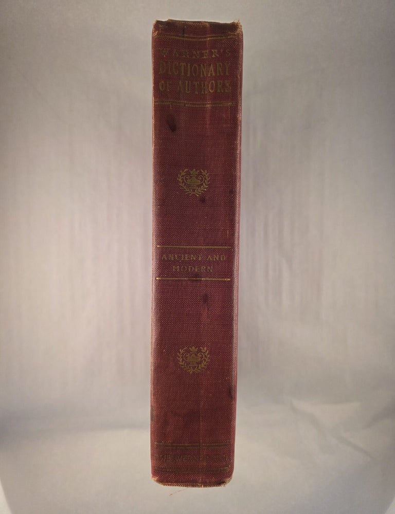 Item #50256 Warner&rsquo;s Dictionary of Authors Ancient and Modern. Charles Dudley Warner.