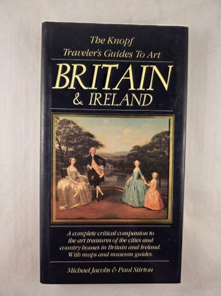 The Knopf Traveler&rsquo;s Guides to Art Britain & Ireland