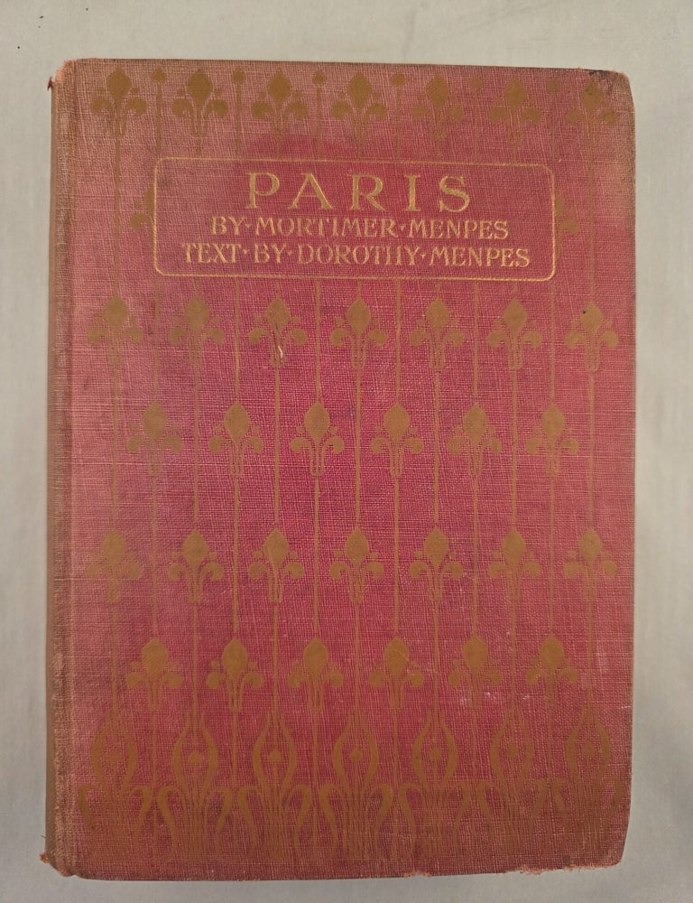 Item #50318 Paris. Mortimer and Dorothy Menpes.