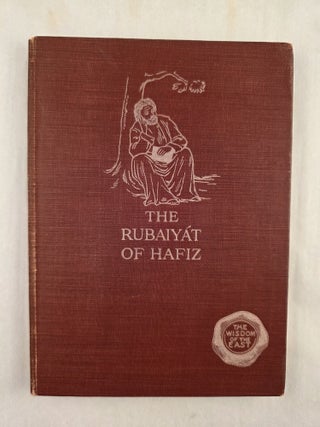 The Ruba&rsquo;iyat of Hafiz (Wisdom of the East