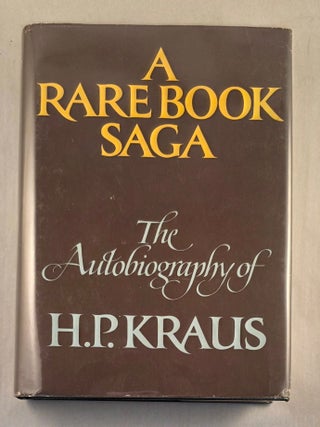 A Rare Book Saga The Autobiography of H. P. Kraus
