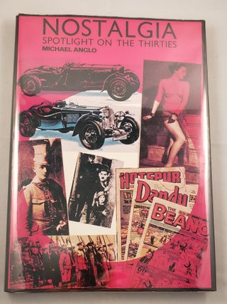 Item #5089 Nostalgia Spotlight On The Thirties. Michael Anglo