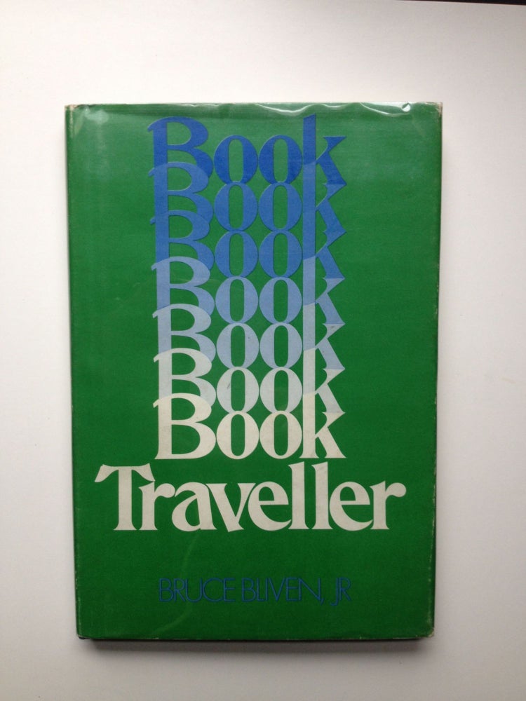 Item #5196 Book Traveller. Bruce Bliven, Jr.