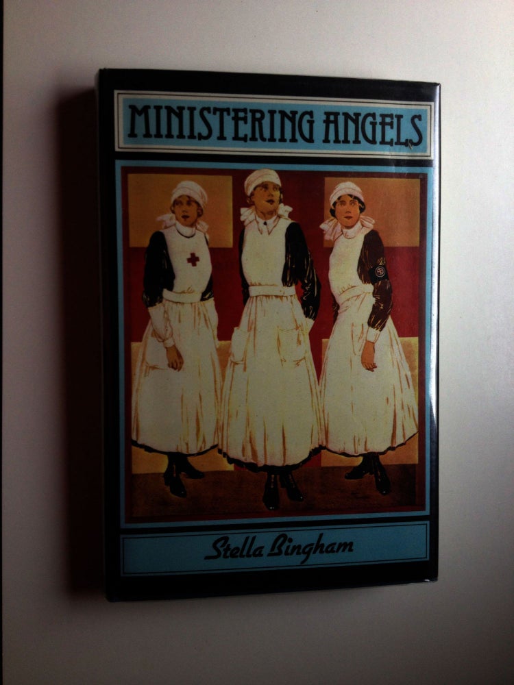 Item #5451 Ministering Angels. Stella Bingham.