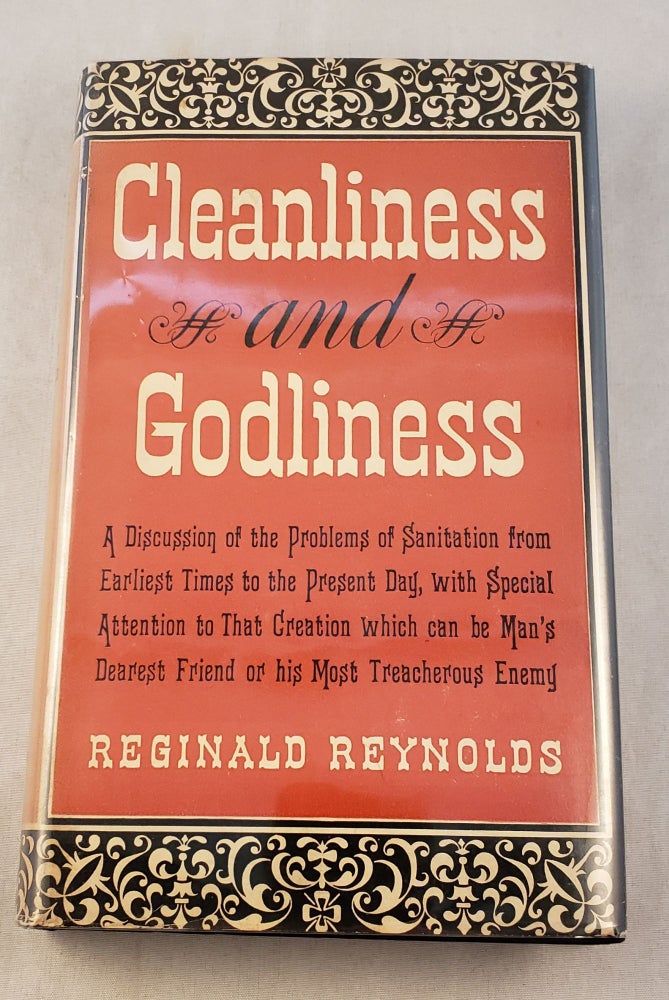 Item #5869 Cleanliness And Godliness Or The Further Metamorphosis. Reginald Reynolds.