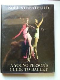 Item #6327 A Young Person’s Guide To Ballet. Noel Streatfeild.