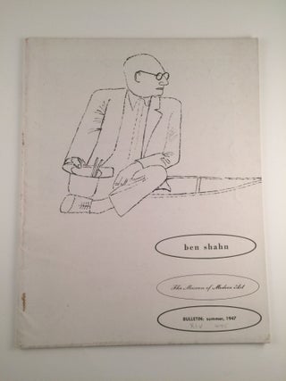 Item #6534 Ben Shahn. Summer NY: The Museum of Modern Art Bulletin, 1947