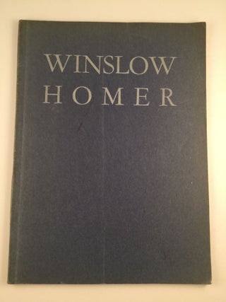 Item #6657 Winslow Homer Centenary Exhibition. Dec.15 NY: Whitney Museum of American Art, 1937,...