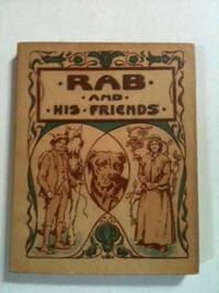 Item #6753 Rab and his Friends and other Stories. Brown John