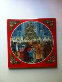 Item #8027 The Traditions of Christmas. Bill and Abrams, Carolyn Ewing