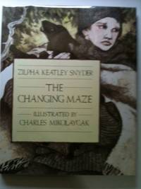 Item #8522 The Changing Maze. Zilpha Keatley Snyder