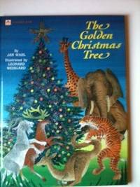 Item #8781 The Golden Christmas Tree. Jan and Wahl, Leonard Weisgard