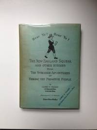 Item #8818 The New England Squeak and other Stories Being The Strange Adventures of Heroic Yet...