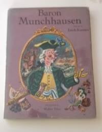 Item #9279 Baron Munchhausen His Wonderful Travels and Adventures. Erich Kastner, retold by