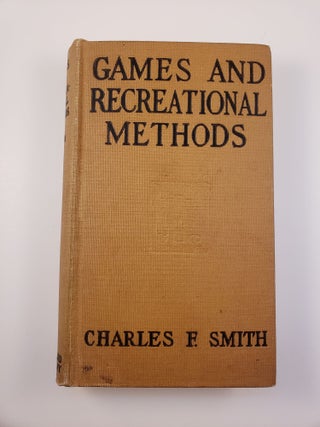 Item #9386 Games and Recreational Methods for Clubs, Camps and Scouts. Charles F. Smith