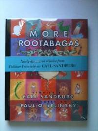Item #9392 More Rootabagas. Carl and Sandburg, Paul Zelinsky