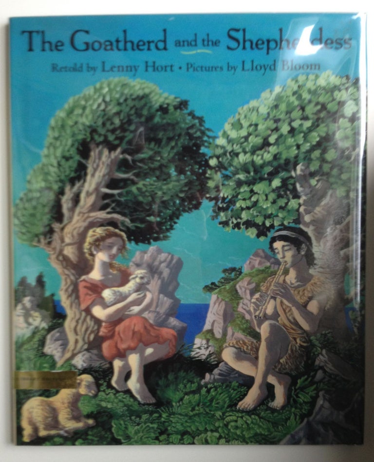 Item #9595 The Goatherd and the Shepherdess A Tale from Ancient Greece. Lenny Hort, retold by.
