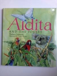 Item #9654 Aldita and the Forest. Thelma Catterwell